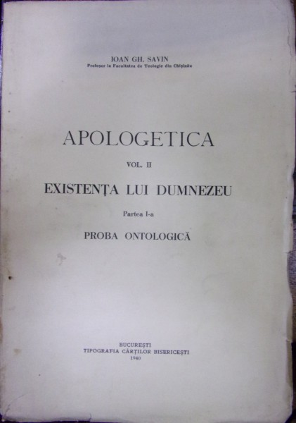 APOLOGETICA, EXISTENTA LUI DUMNEZEU, VOL. II , 1940