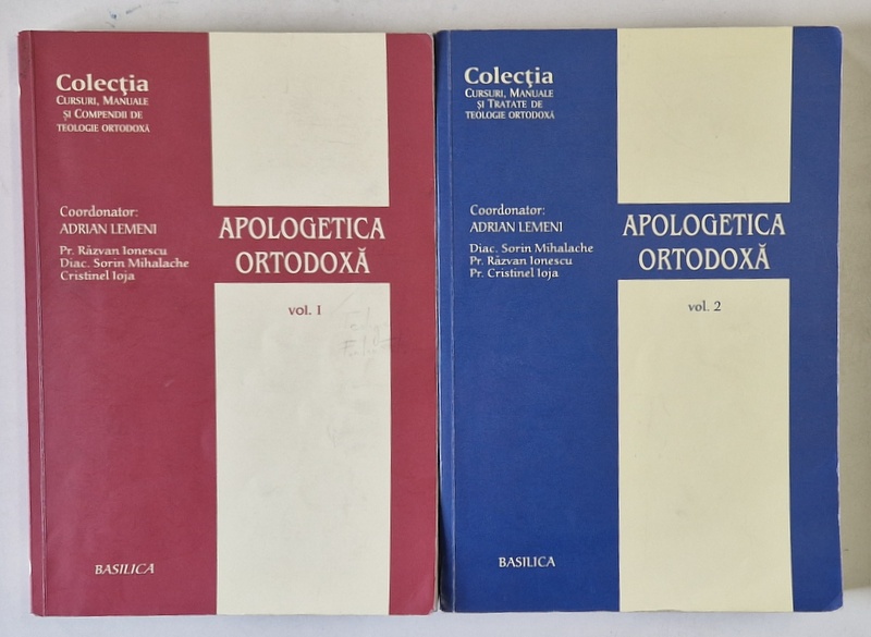 APOLOGETICA ORTODOXA  , coordonator ADRIAN LEMENI , VOLUMELE I - II , 2013 - 2014 *INTENS SUBLINIATA