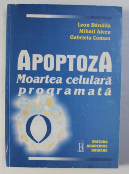 APOPTOZA, MOARTEA CELULARA PROGRAMATA , 1999