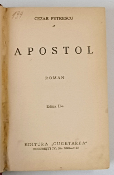 APOSTOL  - roman  de  CEZAR PETRESCU , EDITIA A - II - A , EDITIE INTERBELICA