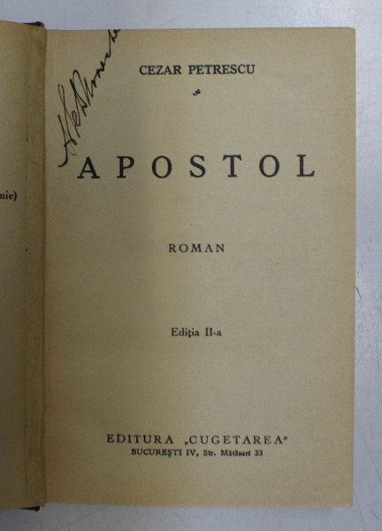 APOSTOL  - roman  de  CEZAR PETRESCU , EDITIA A - II - A , EDITIE INTERBELICA
