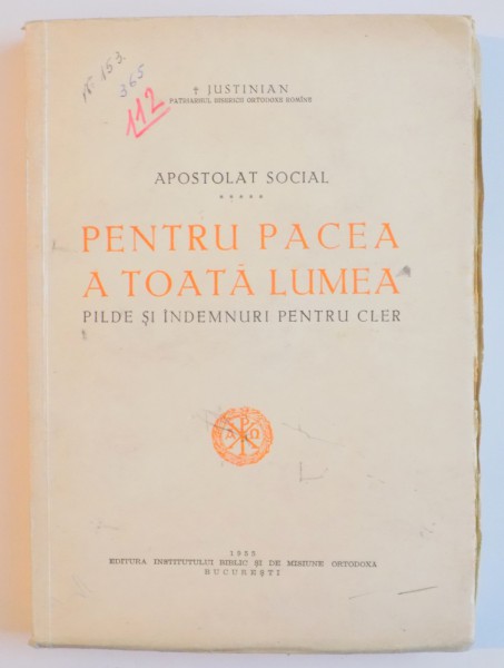 APOSTOLAT SOCIAL PENTRU PACEA A TOATA LUMEA , PILDE SI INDEMNURI PENTRU CLER de JUSTINIAN , 1955