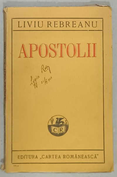 APOSTOLII de LIVIU REBREANU , COMEDIE IN TREI ACTE , ANII '20 , EDITIE PRINCEPS