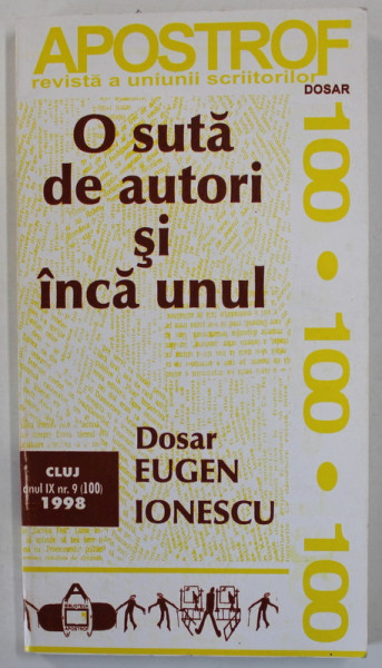 APOSTROF , REVISTA A UNIUNII SCRIITORILOR , CONTINE ' DOSAR EPISTOLAR AL REVISTEI ' si ' DOSAR EUGEN IONESCU ' , ANUL IX , NR. 9 , 1998