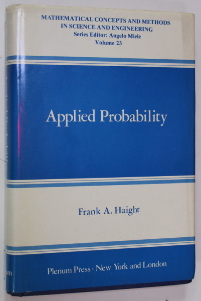APPLIED PROBABILITY by FRANK A. HAIGHT , 1981