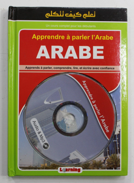 APPRENDRE A PARLER L 'ARABE - COURS COMPLET POUR LES DEBUTANTS , ANII '2000 , CD INCLUS