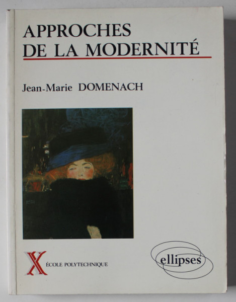 APPROCHES  DE LA MODERNITE par JEAN - MARIE DOMENACH , 1995