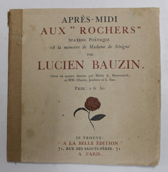 APRES - MIDI AUX '' ROCHERS '' par LUCIEN BAUZIN ,  EDITIE INTERBELICA , PREZINTA URME DE UZURA , COTORUL LIPIT CU BANDA ADEZIVA
