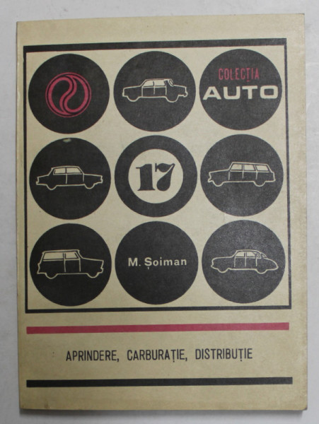APRINDERE , CARBURATIE , DISTRIBUTIE de M. SOIMAN , 1979