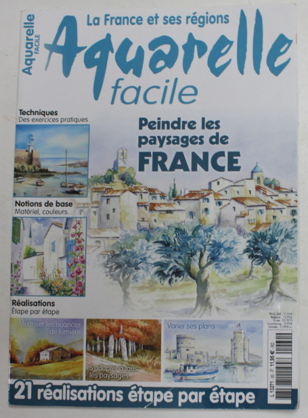 AQUARELLE FACILE - LA FRANCE ET SES REGIONS , REVISTA , 2017