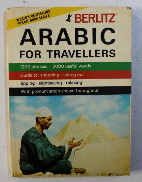 ARABIC FOR TRAVELLERS - 1200 PHRASES , 2000 USEFUL WORDS , 1984
