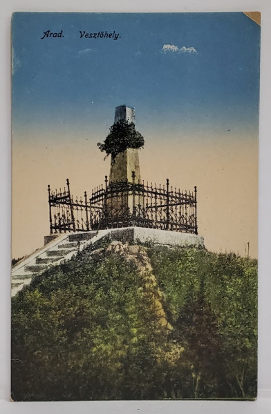 ARAD , MONUMENT LA INALTIME , CARTE POSTALA , INCEPUT DE SECOL XX