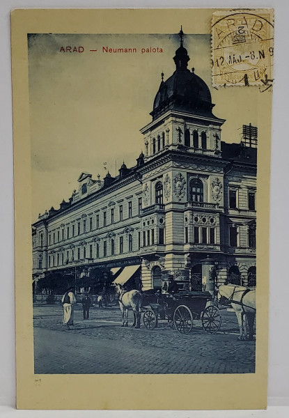 ARAD - PALATUL NEUMANN , CARTE POSTALA , INCEPUT DE SECOL XX