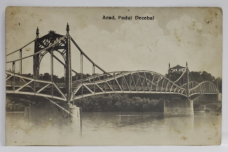 ARAD , PODUL DECEBAL , CARTE POSTALA ILUSTRATA , 1927