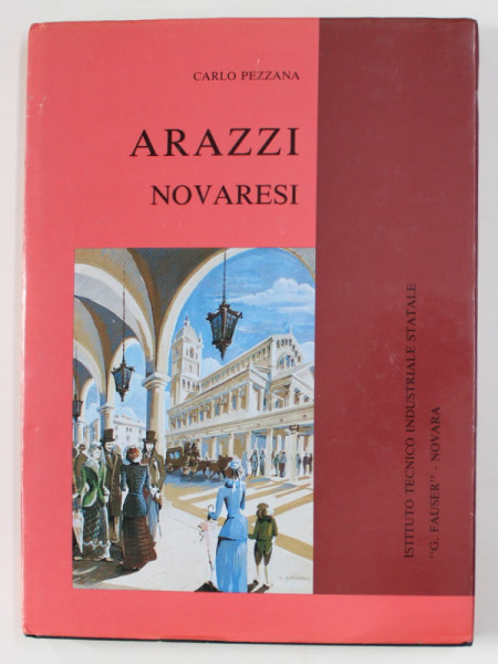 ARAZZI NOVARESI di CARLO PEZZANA , 1990