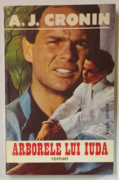 ARBORELE LUI IUDA , roman de A.J. CRONIN , 1994