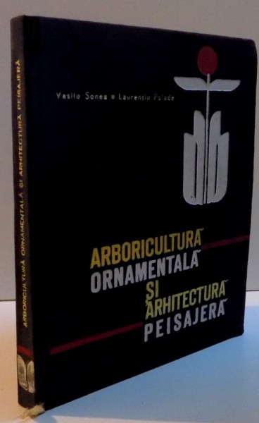 ARBORICULTURA ORNAMENTALA SI ARHITECTURA PEISAJERA , 1969