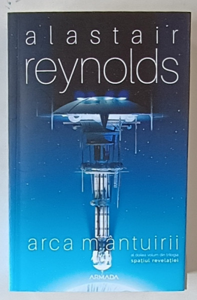 ARCA MANTURII , AL DOILEA VOLUM DIN TRILOGIA SPATIUL REVELATIEI de ALASTAIR REYNOLDS , 2020