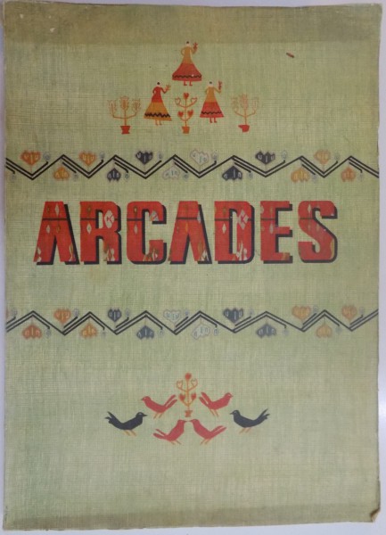 ARCADES , CAHIERS TRIMESTRIELS DES LETTRES ET DES ARTS , VOL II , AVRIL-JUIN 1947