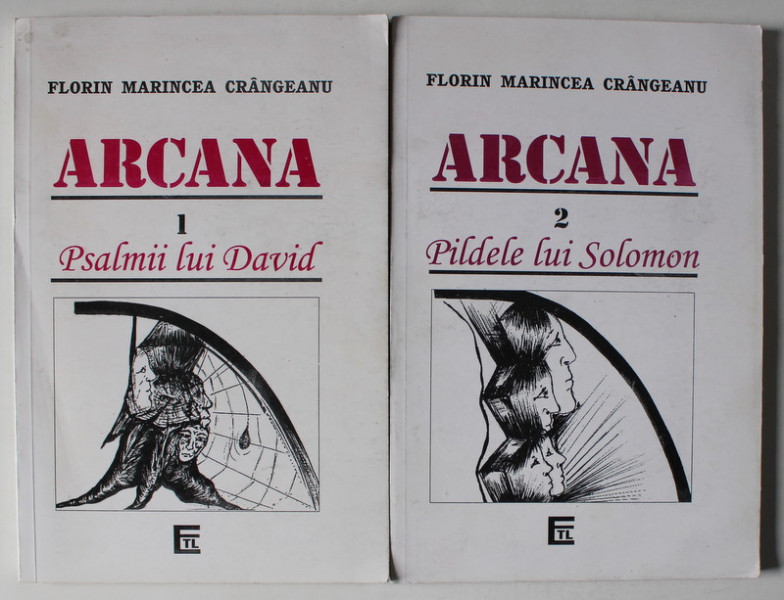 ARCANA , VOLUMELE I - II de FLORIN MARINCEA CRANGEANU , 2000 , DEDICATIE *