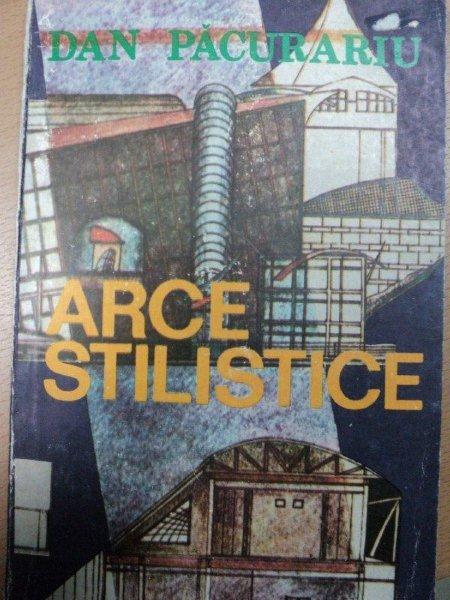 ARCE STILISTICE- DAN PACURARIU, BUC.1987