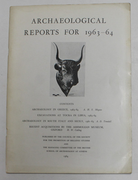ARCHAEOLOGICAL REPORTS FOR 1963 - 64 , REVISTA ,  APARUTA 1964