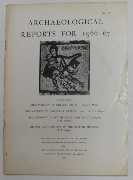 ARCHAEOLOGICAL REPORTS FOR 1966 - 67 , REVISTA ,  APARUTA 1967