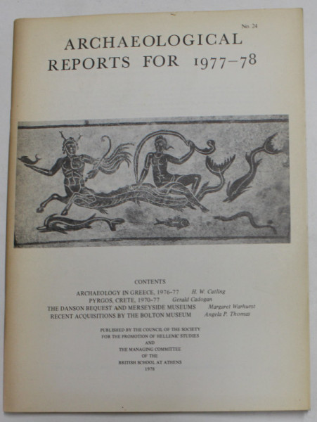ARCHAEOLOGICAL REPORTS FOR 1977 - 78 , REVISTA ,  APARUTA 1978