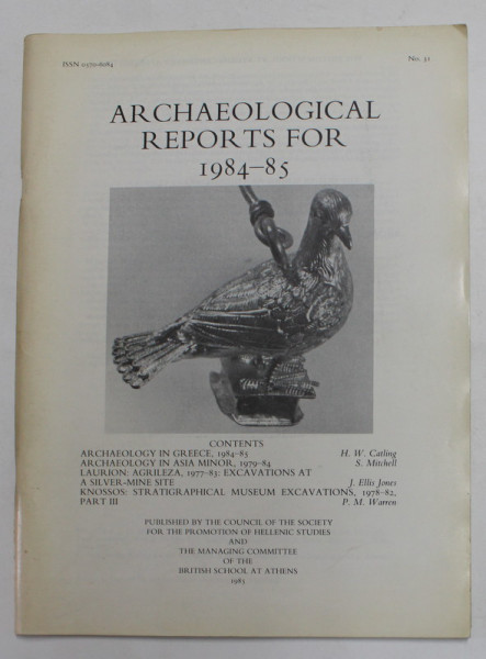 ARCHAEOLOGICAL REPORTS FOR 1984 - 85 , REVISTA ,  APARUTA 1985