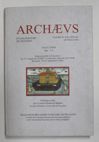 ARCHAEVS - STUDIES IN THE HISTORY RELIGIONS , TOME X - FASC . 1 - 2 , 2006