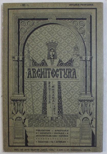 ARCHITECTURA  - REVISTA ROMANA DE ARTA , IANUARIE - FEVRUARIE , 1906 , EDITIE ANASTATICA * , APARUTA 2016