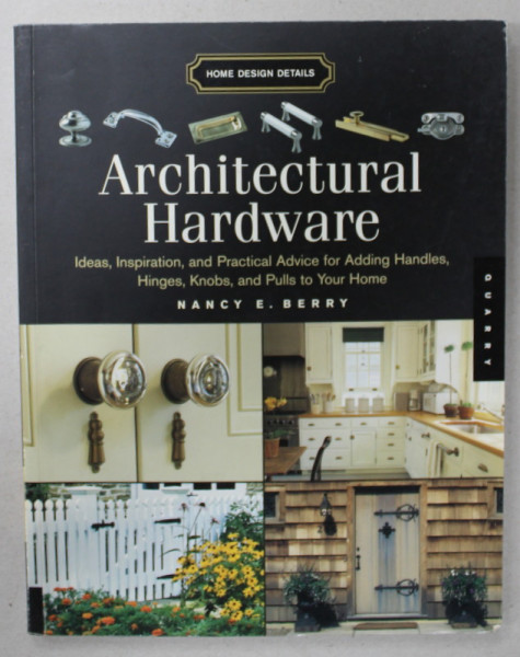 ARCHITECTURAL HARDWARE by NANCY E. BERRY , 2006