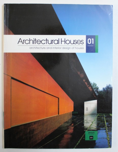 ARCHITECTURAL HOUSE  - 01 - ARCHITECTURE AND INTERIOR DESIGN OF HOUSES by FRANCISCO ASENSIO CERVER , 1996