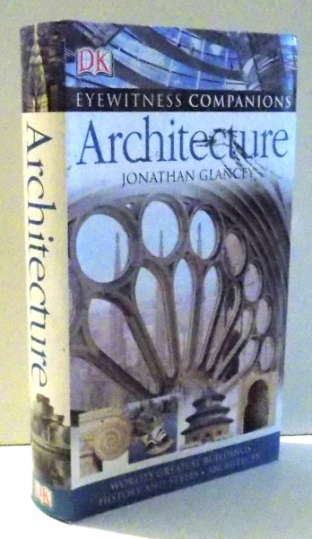 ARCHITECTURE by JONATHAN GLANCEY , 2006