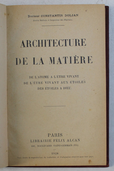 ARCHITECTURE DE LA MATERIE  par DOCTEUR CONSTANTIN DOLJAN , 1928