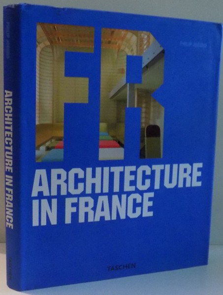 ARCHITECTURE IN FRANCE par PHILIP JODIDIO , 2006