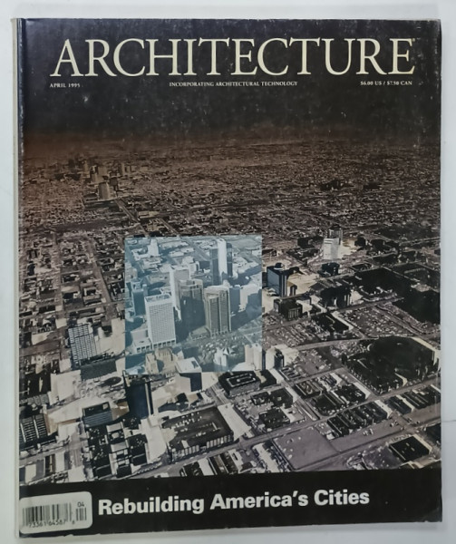 ARCHITECTURE , INCORPORATING ARCHITECTURAL TECHNOLOGY , APRIL 1995 , REVISTA , PREZINTA URME DE UZURA