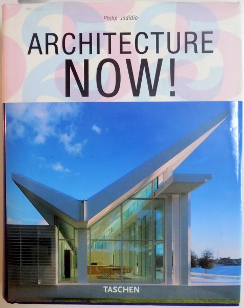 ARCHITECTURE NOW ! de PHILIP JODIDIO , 2005