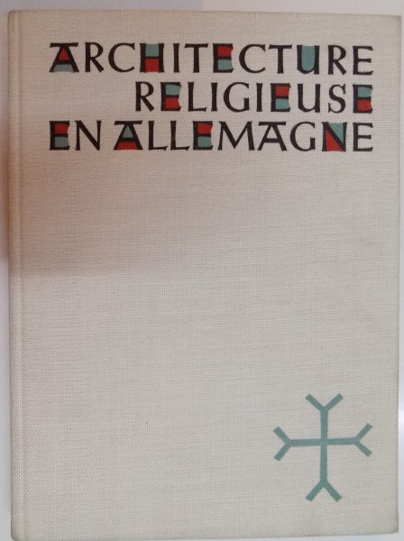 ARCHITECTURE RELIGIEUSE EN ALLEMAGNE , 1963