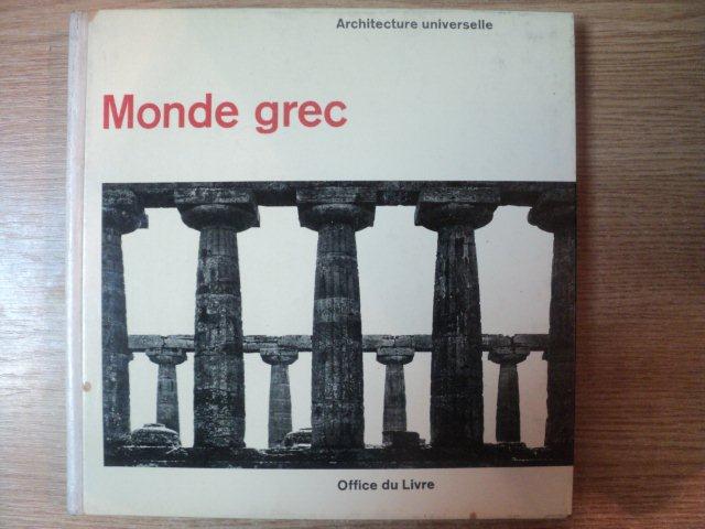 ARCHITECTURE UNIVERSELLE , MONDE GREC