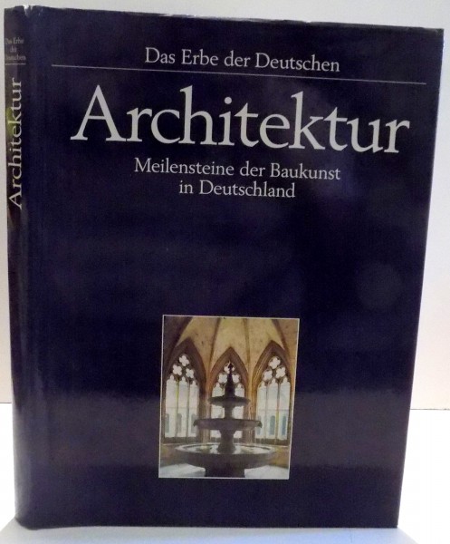 ARCHITEKTUR, MEILENSTEINE DER BAUKUNST IN DEUTSCHLAND von DIETRICH ELLGER, WOLFGANG E. STROPFEL , 1991