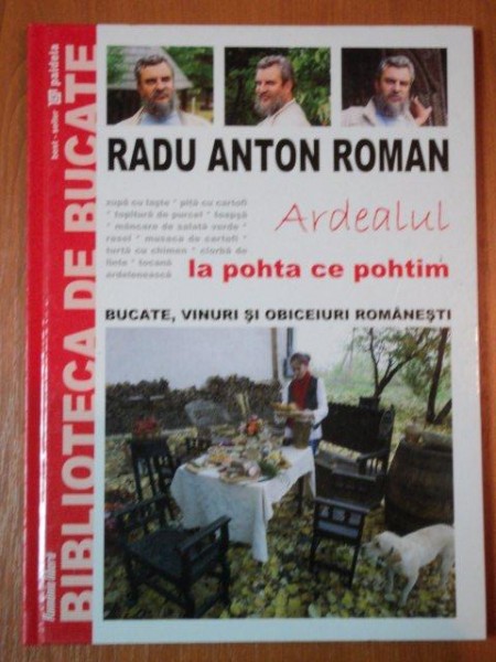 ARDEALUL LA POHTA CE POHTIM, RADU ANTON ROMAN