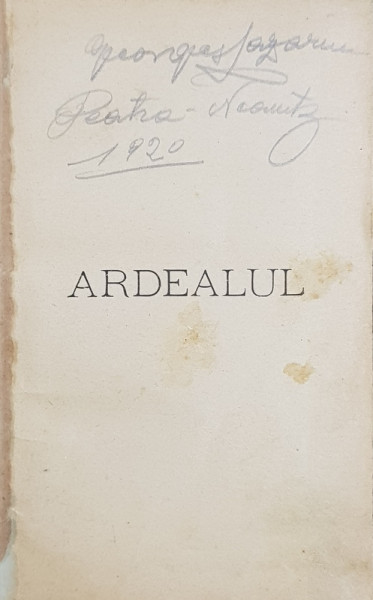 ARDEALUL  - STUDIU ISTORIC de IOAN SLAVICI / LEGE PENTRU MODIFICAREA LEGEI COMUNALE / LEGILE RELATIVE LA CASELE DE CREDIT AGRICOL , COLEGAT DE TREI CARTI , 1887 - 1893