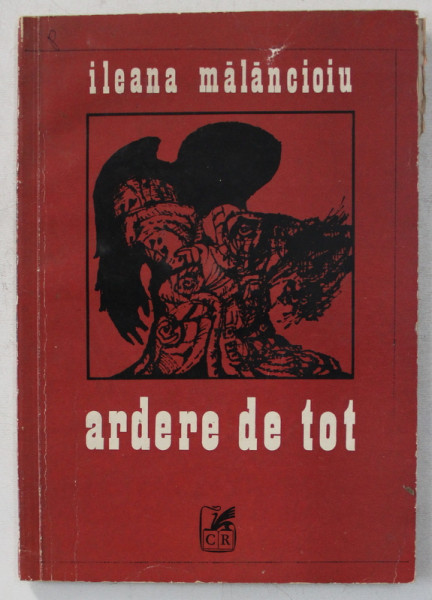 ARDERE DE TOT de ILEANA MALANCIOIU , 1976