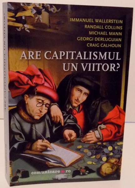 ARE CAPITALISMUL UN VIITOR ? , 2015