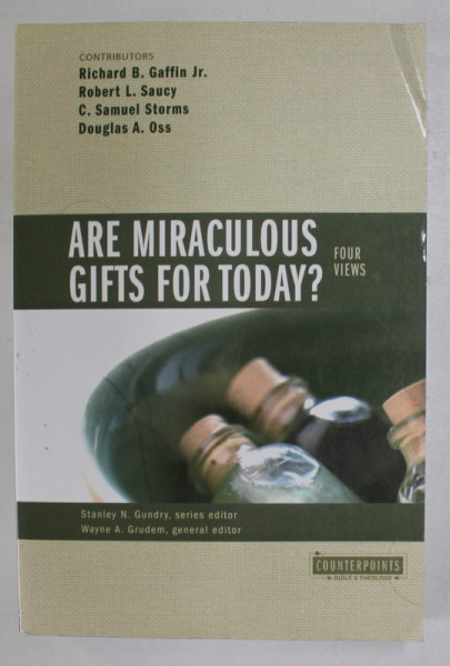 ARE MIRACULOUS GIFTS FOR TODAY ? 4 VIEWS by RICHARD B. GAFFIN JR. ...DOUGLAS A. OSS , 1996