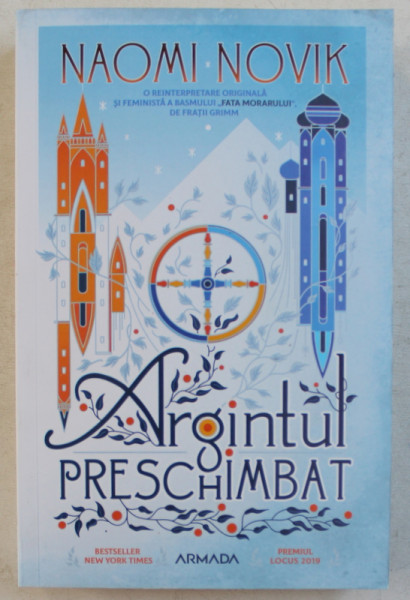 ARGINTUL PRESCHIMBAT de NAOMI NOVIK , 2019