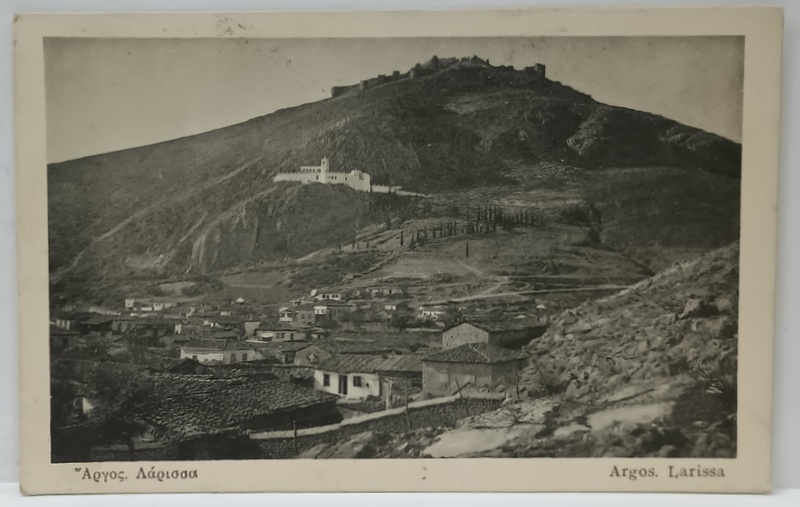 ARGOS , LARISSA , IMAGINE DE ANSAMBLU , CARTE POSTALA ILUSTRATA , PERIOADA INTERBELICA
