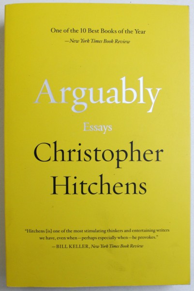 ARGUABLY  - ESSAYS by CHRISTOPHER HITCHENS , 788 PAG.