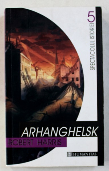 ARHANGHELSK de ROBERT HARRIS , 2000